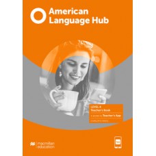 American language hub - Teacher''''s book & app - 4