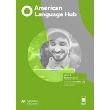 American language hub - Teacher''''s book & app - 3