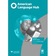 American language hub - Teacher''''s book & app - Starter