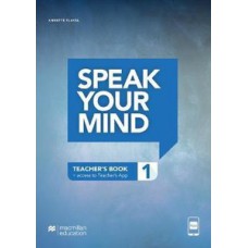 Speak your mind - Teacher''''s edition with App-1