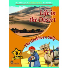 Life in the desert / the stubborn ship