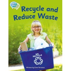 Recycle and reduce waste