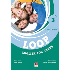 Loop English For Teens Student''''s Book W/Digital Book-3 Loop English For Teens Student''''s Book W/Digital Book-3