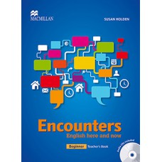 Encounters Eng. Here And Now Teacher''''s Book With Audio CD-Beginner