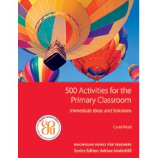 500 Activities For The Primary Classroom