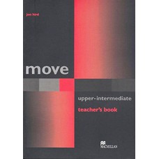 Move Teacher''''s Book-Upper-Int.