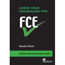 Check Your Vocababulary For FCE