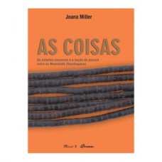 As coisas: os enfeites corporais e a noção de pessoa entre os mamaindê (nambiquara)
