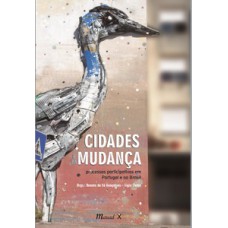 Cidades em mudança: processos participativos em Portugal e no Brasil