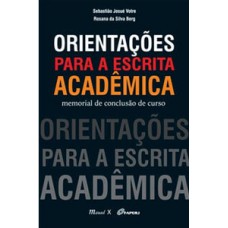 Orientações para a escrita acadêmica: memorial de conclusão de curso