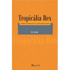 Tropicália Rex