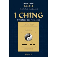 I Ching: o tratado das mutações