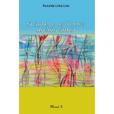 O saber e os ventos do não saber O saber e os ventos do não saber