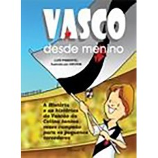 Vasco desde menino