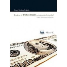 O regime de Bretton Woods para o comércio mundial