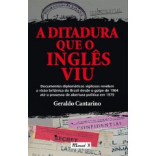 A ditadura que o inglês viu