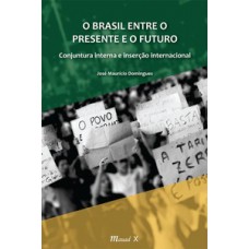 O Brasil entre o presente e o futuro