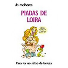 As melhores piadas de loira. para ler no salão de beleza