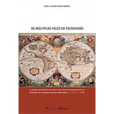 As múltiplas faces da escravidão: o espaço econômico do ouro e sua elite pluriocupacional na formação da sociedade mineira setecentista
