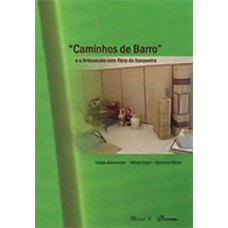 Caminhos de barro e o artesanato com fibra de bananeira