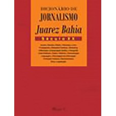 Dicionário de jornalismo Juarez Bahia: século XX