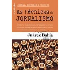 Jornal, história e técnica: as técnicas do jornalismo, volume 2