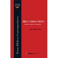 Bíblia e teologia política: escrituras, tradição e emancipação