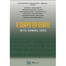 O campo em debate: terra, homens, lutas