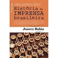 Jornal, história e técnica: história da imprensa brasileira