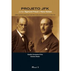 Projeto JFK - Juntar Sigmund Freud e Hans Kelsen