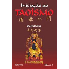 Iniciação ao taoísmo, volume 2