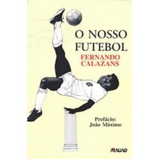 O nosso futebol