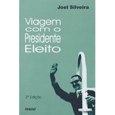 Viagem com o presidente eleito