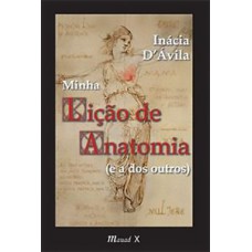 Minha lição de anatomia (e a dos outros)
