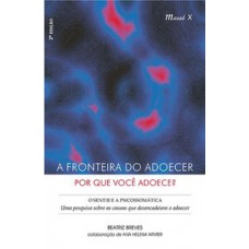 A fronteira do adoecer: por que você adoece?