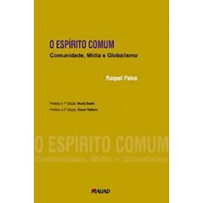 O espírito comum: comunidade, mídia e globalismo