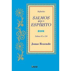 Salmos para o espírito – Salmos 82 a 150