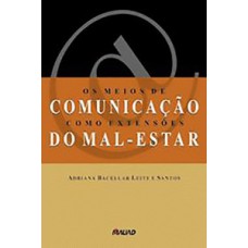 Os meios de comunicação como extensões do mal-estar