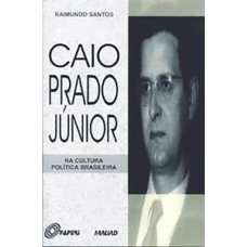 Caio Prado Júnior na cultura política brasileira