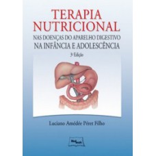 Terapia nutricional nas doenças do aparelho digestivo na infância e adolescência