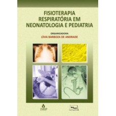 Fisioterapia respiratória em neonatologia e pediatria