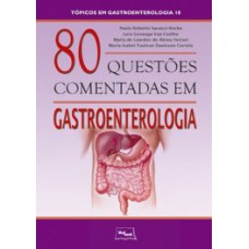 80 questões comentadas em gastroenterologia