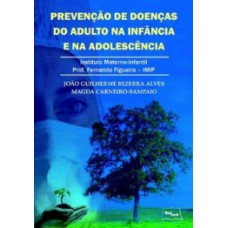 Prevenção de doenças do adulto na infância e na adolescência