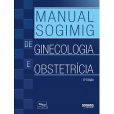 Manual SOGIMIG de ginecologia e obstetrícia