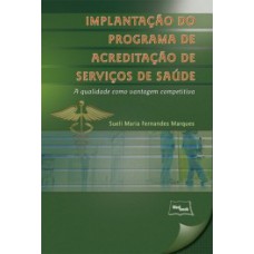 Implantação do programa de acreditação de serviços de saúde