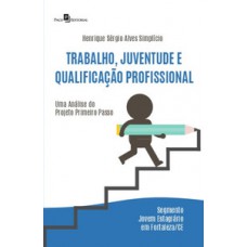 Trabalho, juventude e qualificação profissional