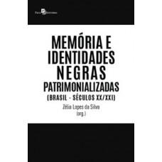 Memória e identidades negras patrimonializadas