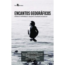 Encantos geográficos: vivências e experiências