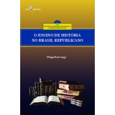 O ensino de História no Brasil republicano