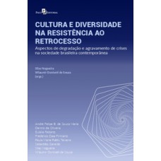 Cultura e diversidade na resistência ao retrocesso